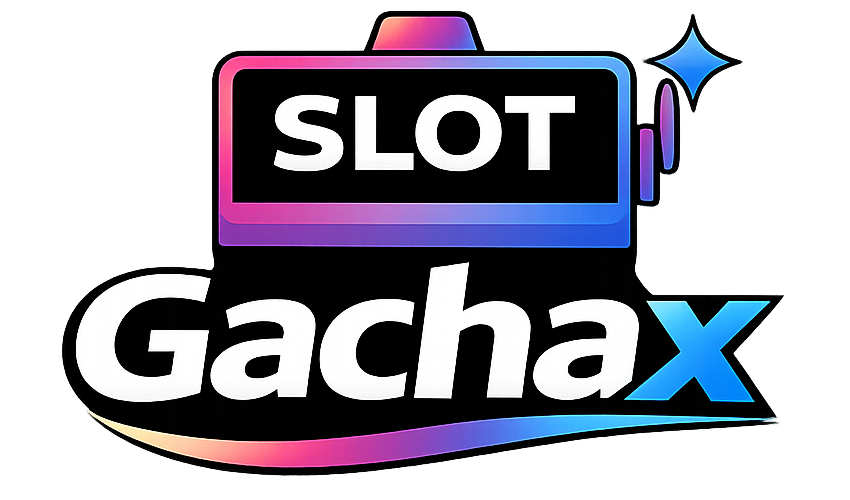 Slot GachaX